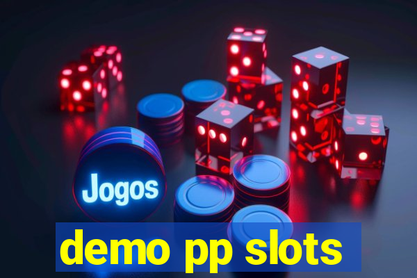 demo pp slots