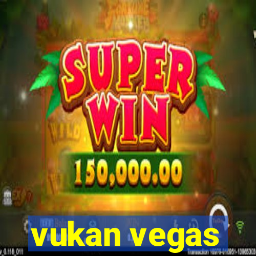 vukan vegas