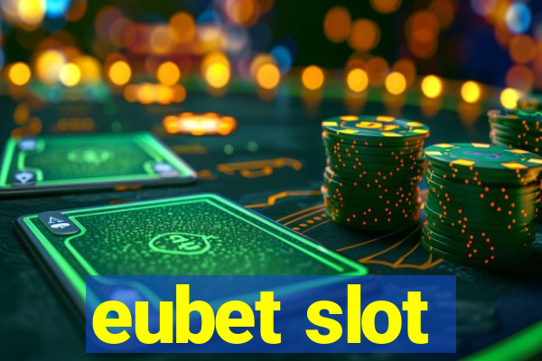 eubet slot