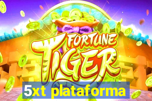 5xt plataforma