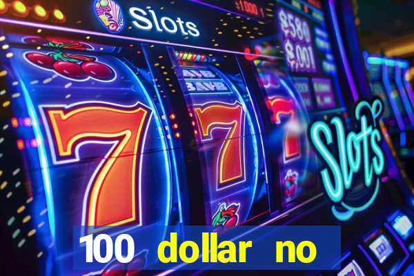 100 dollar no deposit bonus casino