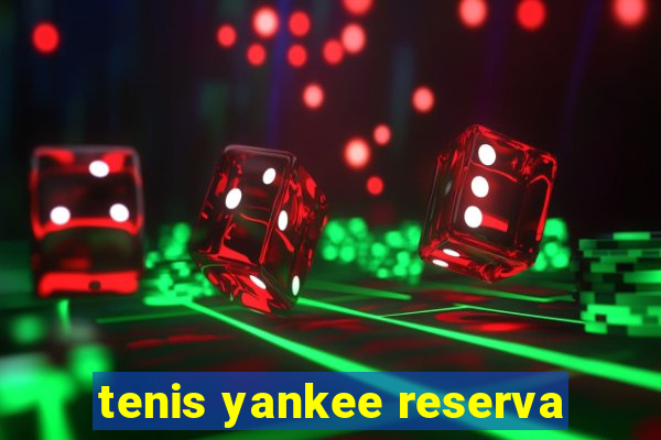 tenis yankee reserva