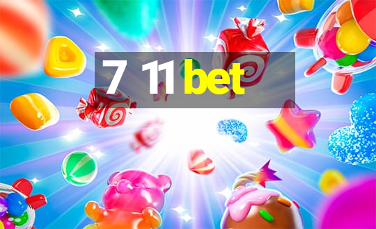 7 11 bet