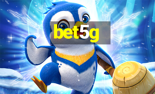 bet5g