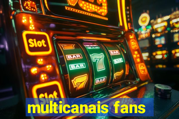 multicanais fans