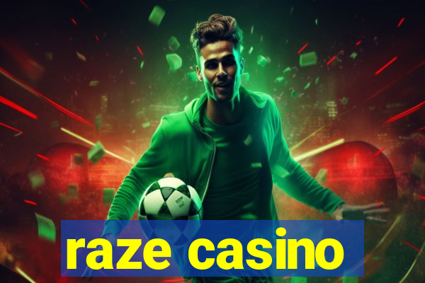 raze casino