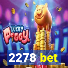 2278 bet