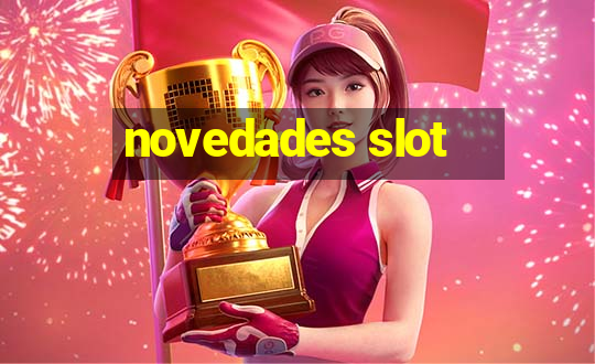 novedades slot