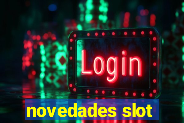 novedades slot