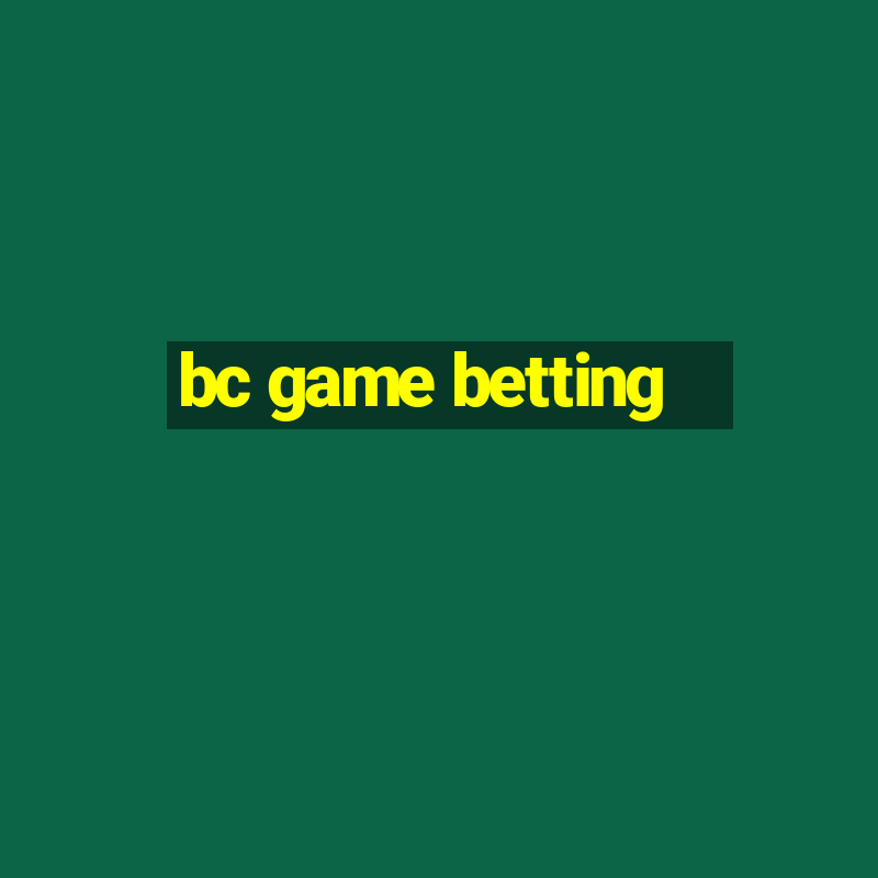 bc game betting