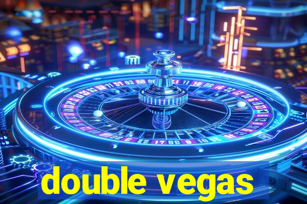 double vegas