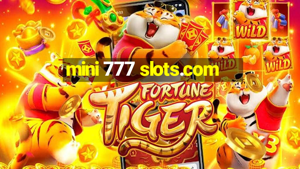 mini 777 slots.com