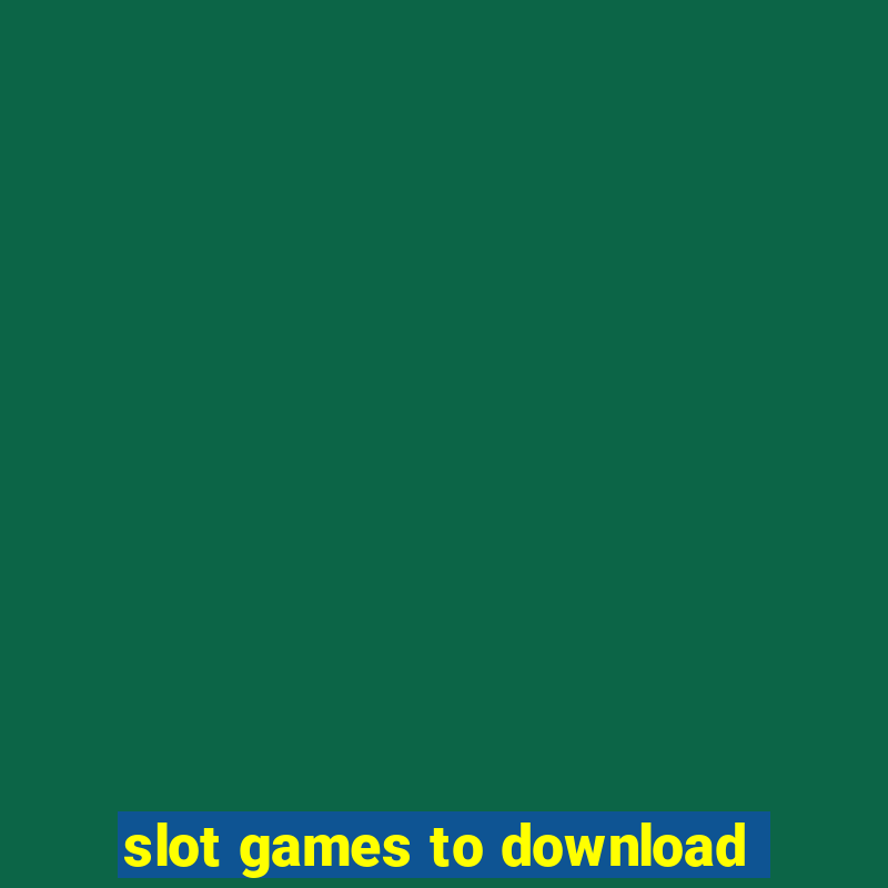 slot games to download