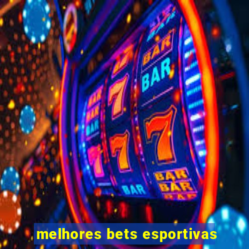 melhores bets esportivas