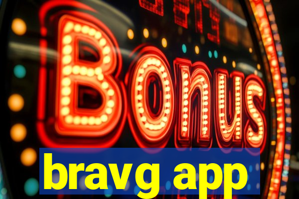 bravg app