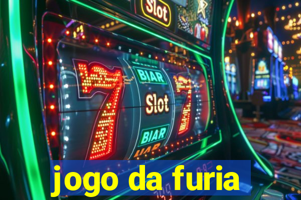 jogo da furia