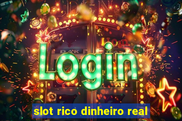 slot rico dinheiro real