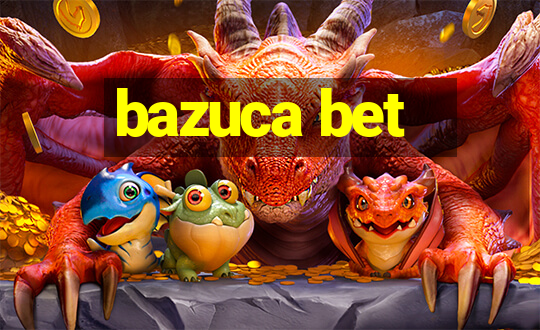 bazuca bet