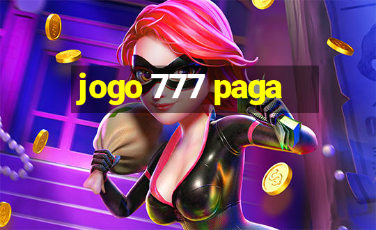 jogo 777 paga