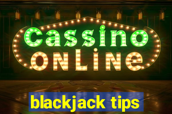 blackjack tips