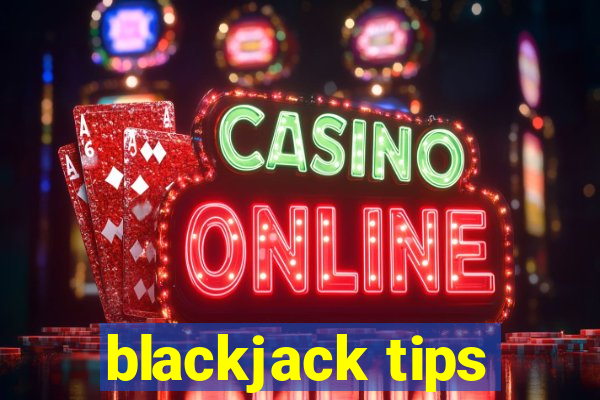 blackjack tips