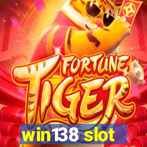 win138 slot