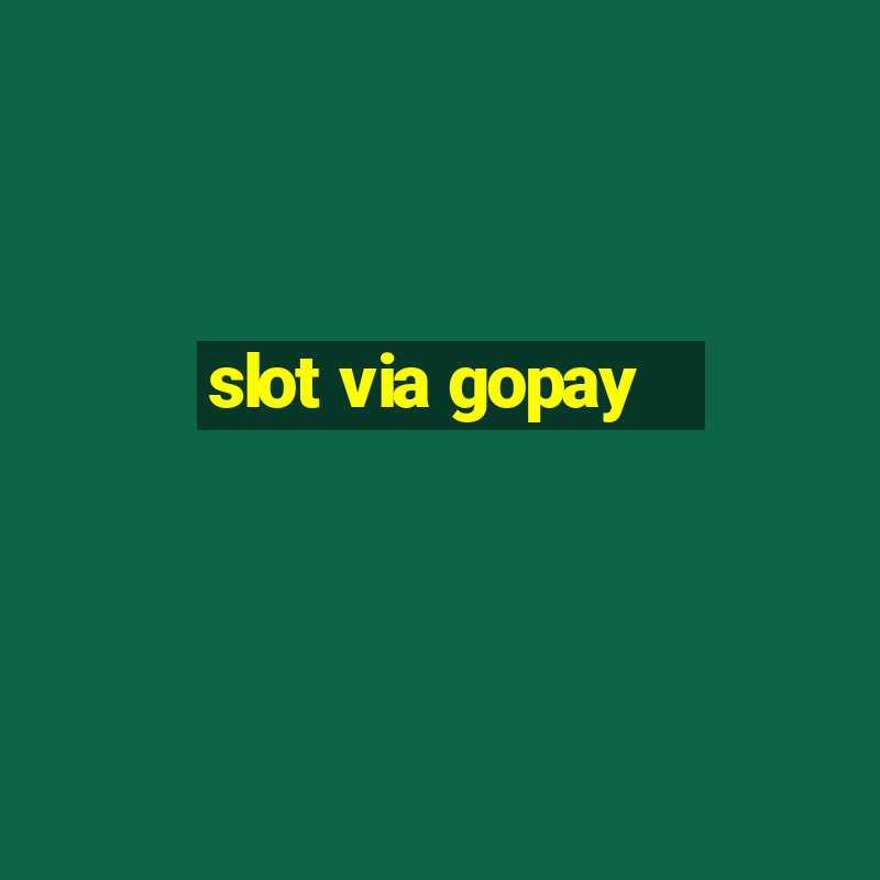 slot via gopay