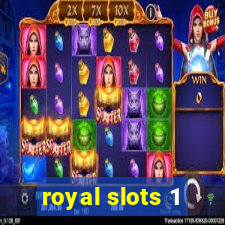 royal slots 1