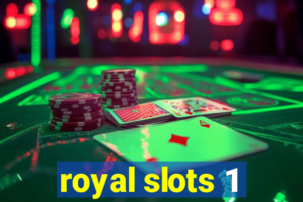 royal slots 1