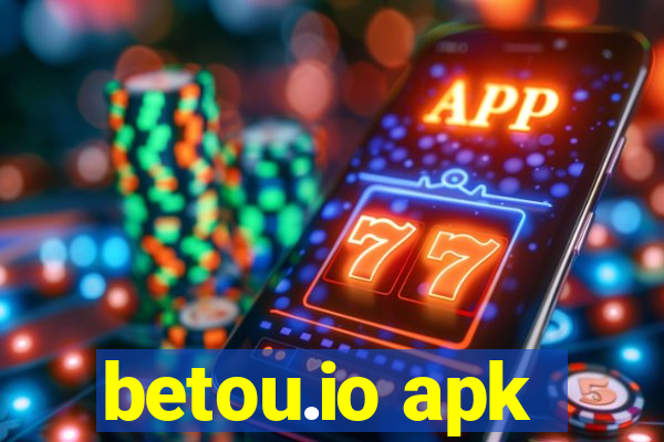 betou.io apk