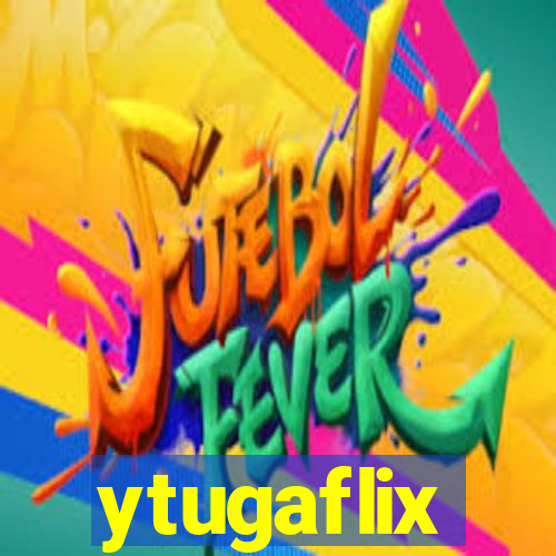 ytugaflix