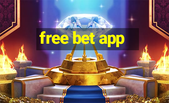 free bet app