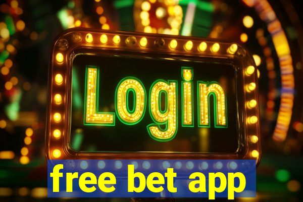 free bet app