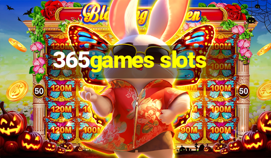 365games slots