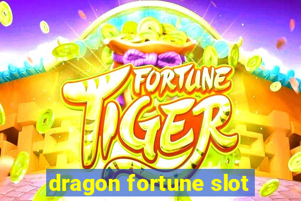 dragon fortune slot