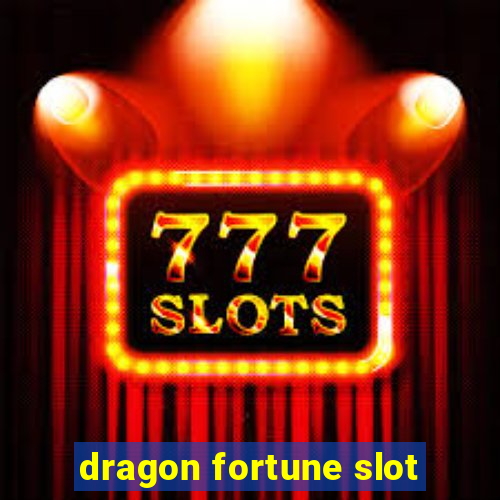 dragon fortune slot