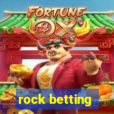 rock betting