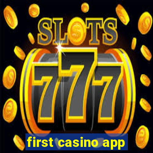 first casino app