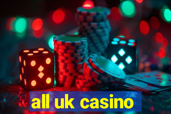 all uk casino