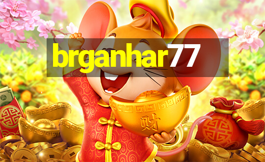 brganhar77