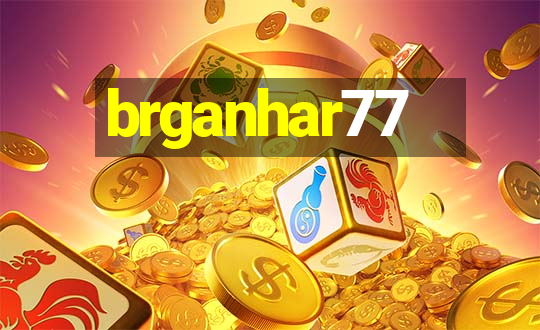 brganhar77