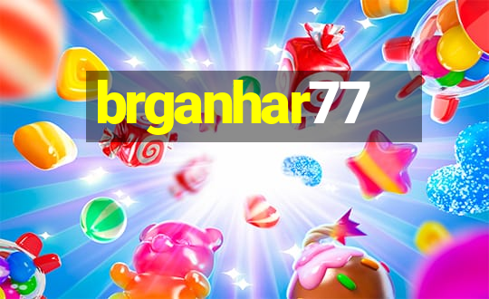 brganhar77