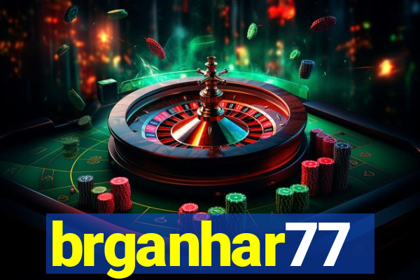 brganhar77