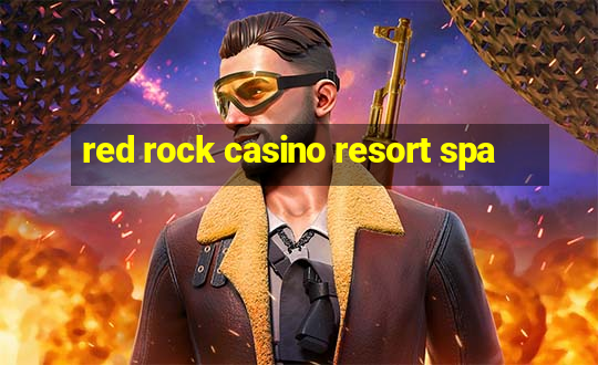 red rock casino resort spa