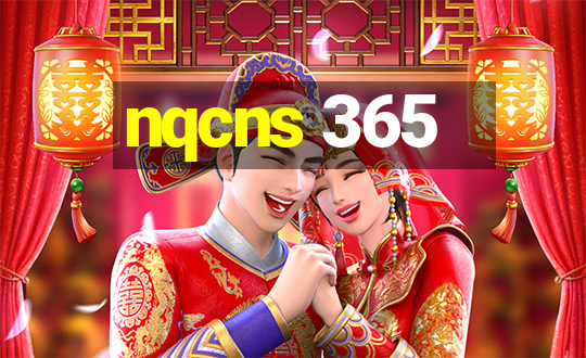 nqcns 365