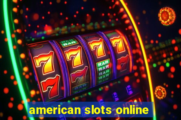 american slots online