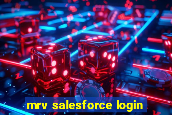 mrv salesforce login