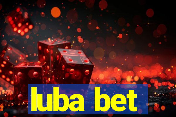 luba bet