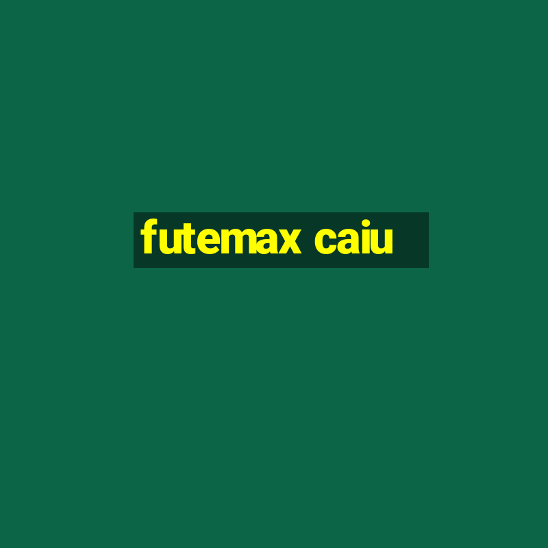 futemax caiu