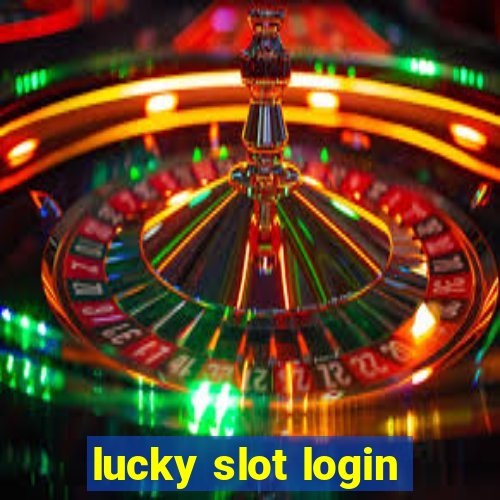 lucky slot login